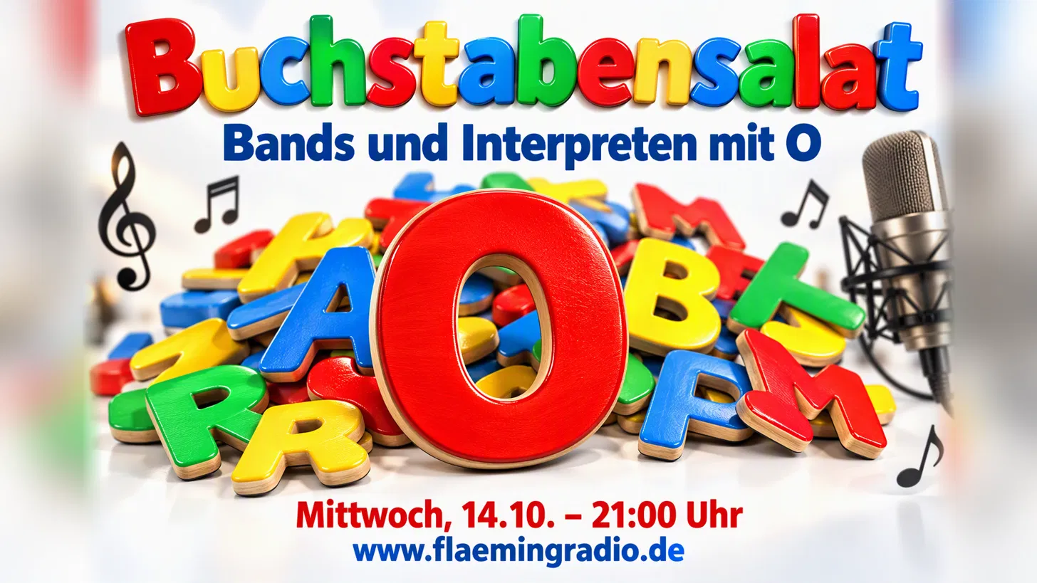 Buchstabensalat – Bands und Interpreten mit O, Mittwoch 14.10., 21 Uhr
